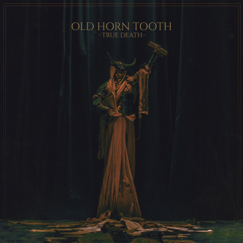 Old Horn Tooth : True Death